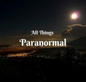 All Things Paranormal