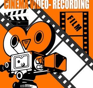 CINEMA VIDEO RECORDING
