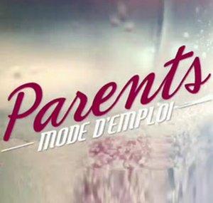 Parents mode d'emploi