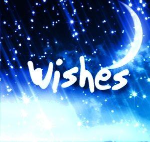 wishes