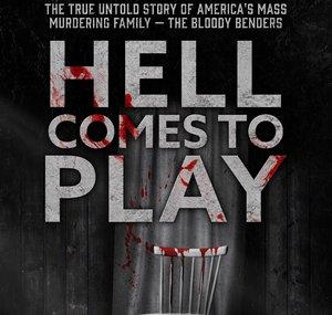 Hell Comes to Play- The Bloody Benders