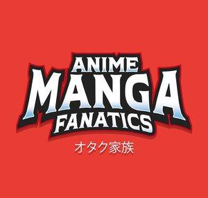 ANIME MANGA FANATICS