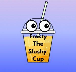 Frosty The Slushy Cup