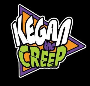 Kegan The Creep