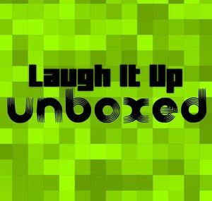 Laugh It Up Unboxed