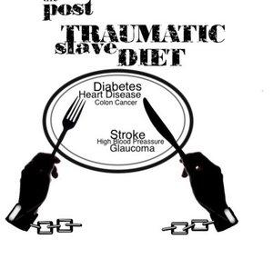Posttraumatic Slavediet