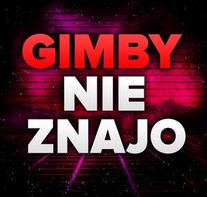 GIMBY NIE ZNAJO