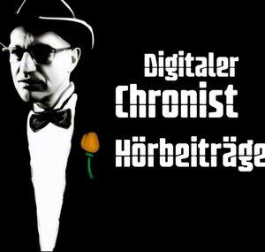 Digitaler Chronist Hörbeiträge