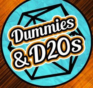 Dummies & D20s
