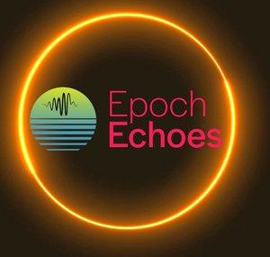 EpochEchoes
