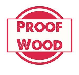 ProofWood