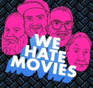 We Hate Movies