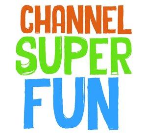 Channel Super Fun