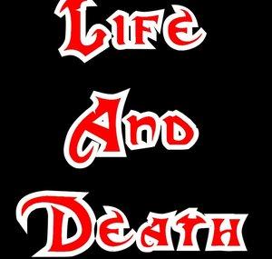 Life And Death