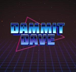 Dammit Dave