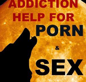 Feed the Right Wolf Help for Porn & Sex Addiction