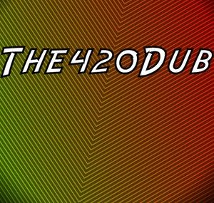 The420Dub