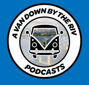 A Van Down By The RIV Podcasts 