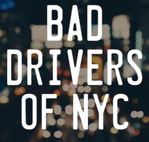 Bad Drivers of New York City