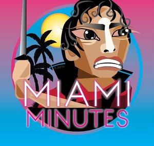 Miami Minutes