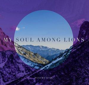 My Soul Among Lions