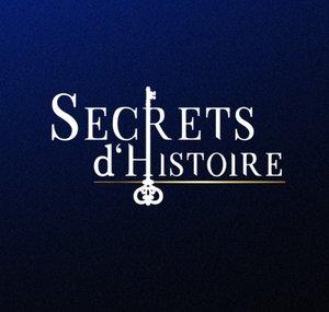 Secrets d'Histoire - France Télévisions