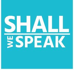 Shall We Speak Podcast