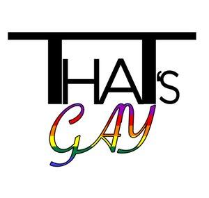 That's Gay