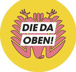 DIE DA OBEN!
