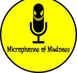 Microphones Of Madness