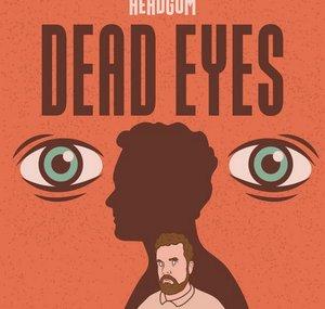 Dead Eyes podcast