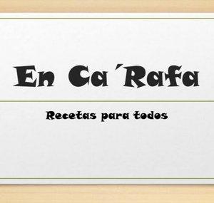 En Ca Rafa Recetas para todos