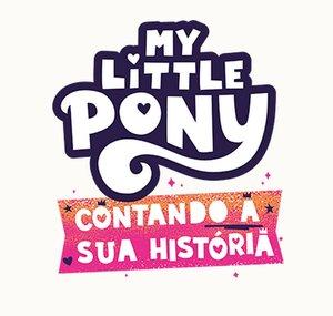 My Little Pony - Contando a sua história