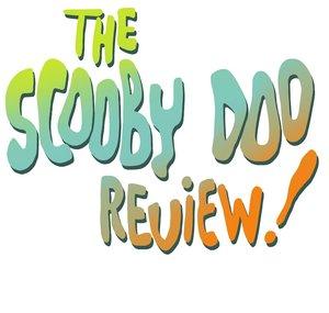 The Scooby Doo Review!