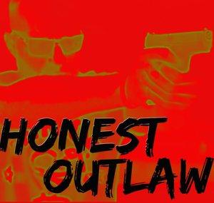 Honest Outlaw