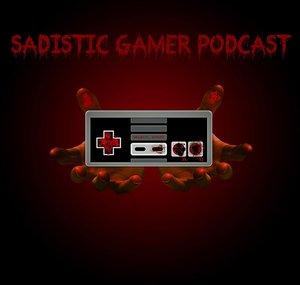 Sadistic Gamer Podcast