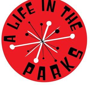 A Life in the Parks
