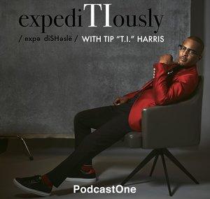 expediTIously with Tip T.I. Harris