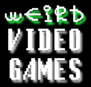 Weird Video Games