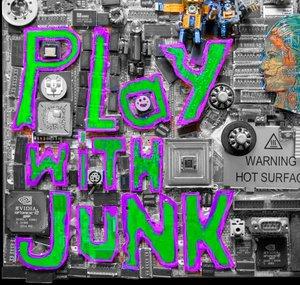 Play with Junk