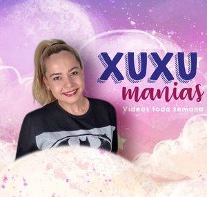 XUXU MANIAS