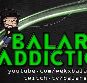 BaLaRe's ADDICTION