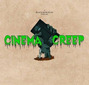 Cinema Creep Podcast