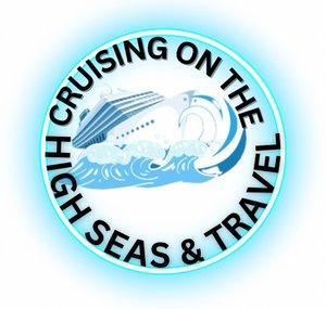 CRUISING ON THE HIGH SEAS & TRAVEL