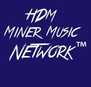HDM | Miner Music Network™
