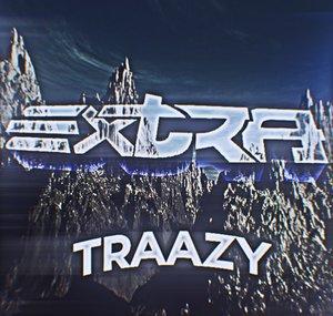 ExTra Traazy