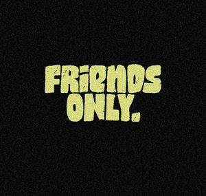 Friends Only