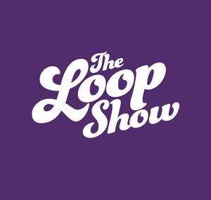 Loop Show