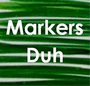 Markers Duh
