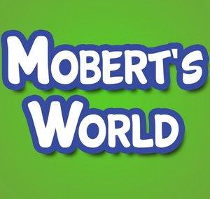 Mobert's World